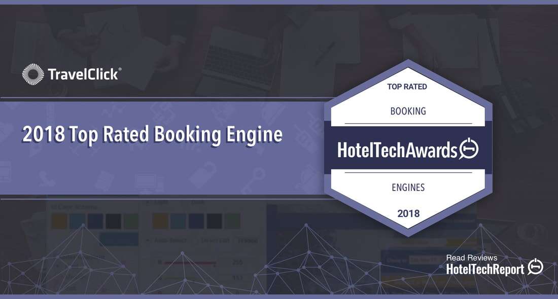 Hotel Tech Report Recognizes TravelClick for Top-Rated iHotelier® Booking Engine 4.0™ with 2018 HotelTechAward